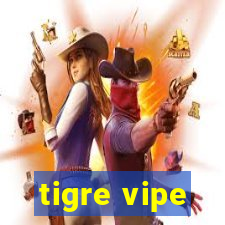 tigre vipe